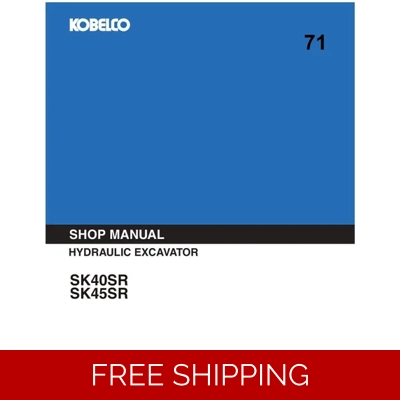 KOBELCO SK40SR , SK45SR EXCAVATOR WORKSHOP REPAIR MANUAL KOBELCO SK40SR , SK45SR EXCAVATOR WORKSHOP REPAIR MANUAL